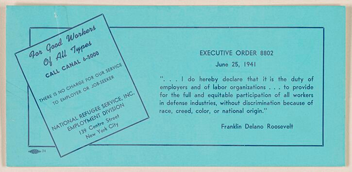 National Refugee Service, Inc., Employment Division. Executive Order 8802. Advertisement, 1941. NAACP Records, Manuscript Division, Library of Congress (051.00.00) Courtesy of the NAACP