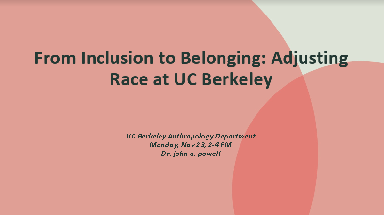 From Inclusion to Belonging: Adjusting Race at UC Berkeley