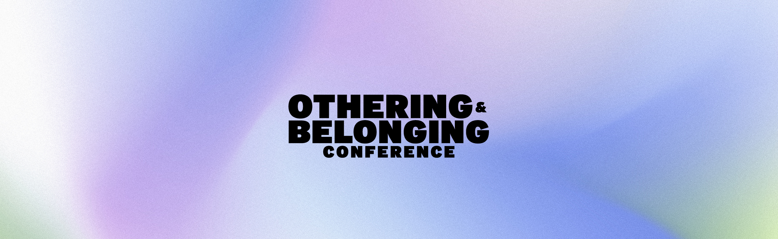 Othering & Belonging Conference banner