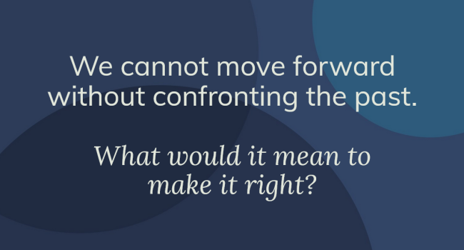 Image text says &quot;we cannot move forward without confronting the past&quot;