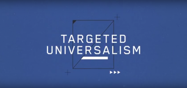 Big white text reads "TARGETED UNIVERSALISM" and is set on a black square outline and blue background,